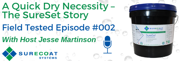 A Quick Dry Necessity – The SureSet Story